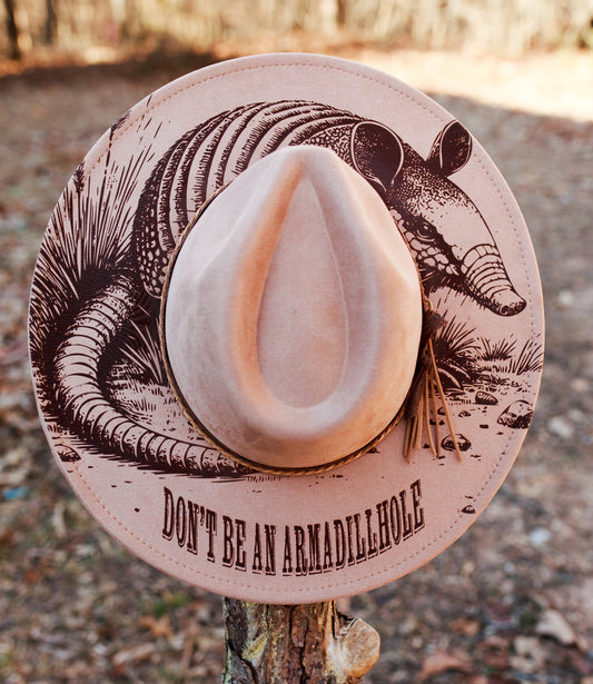 Don't Be An Armadillhole Hat - Wide Brim Vegan Suede Hat