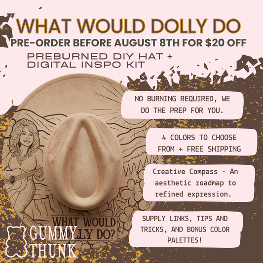 PREORDER What Would Dolly Do PREBURNED DIY HAT + Creative Compass